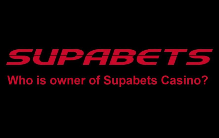 Who is owner of Supabets Casino?