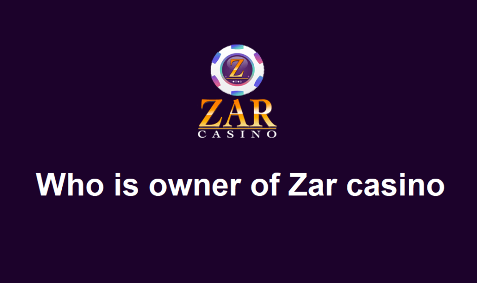 Who is owner of Zar casino