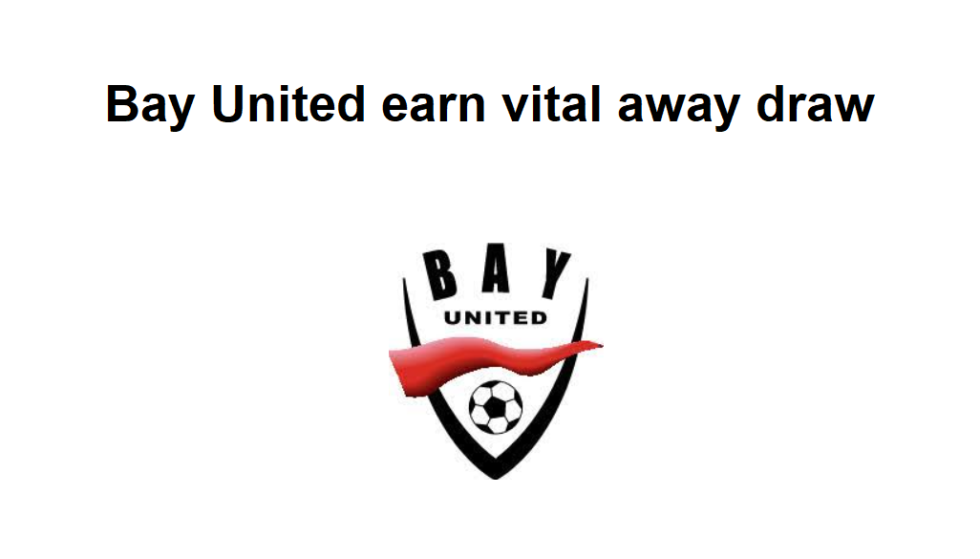 Bay United earn vital away draw