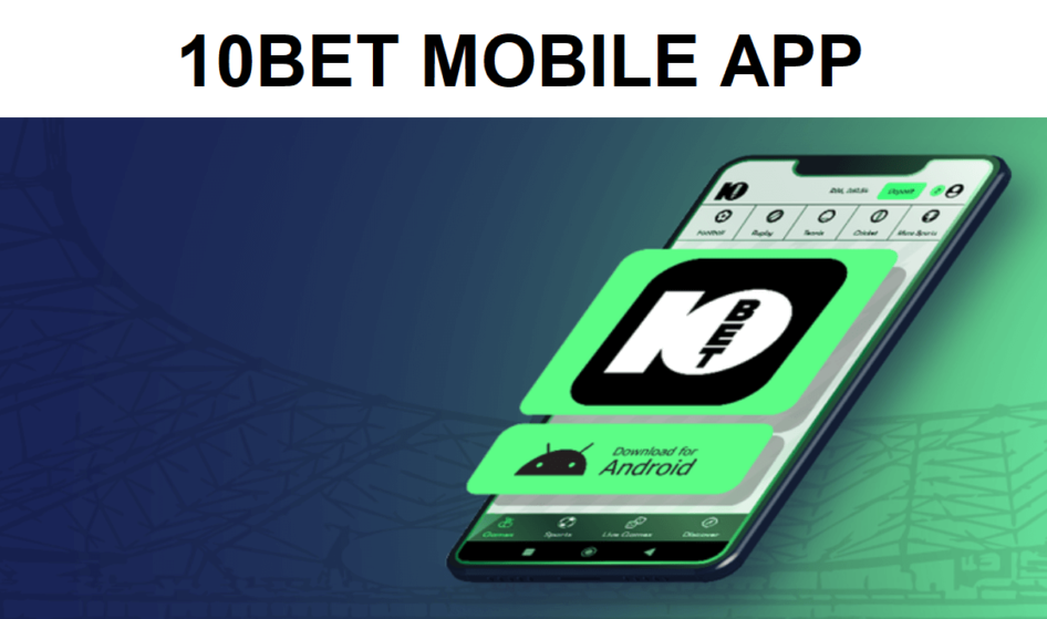 10Bet app for mobile phones