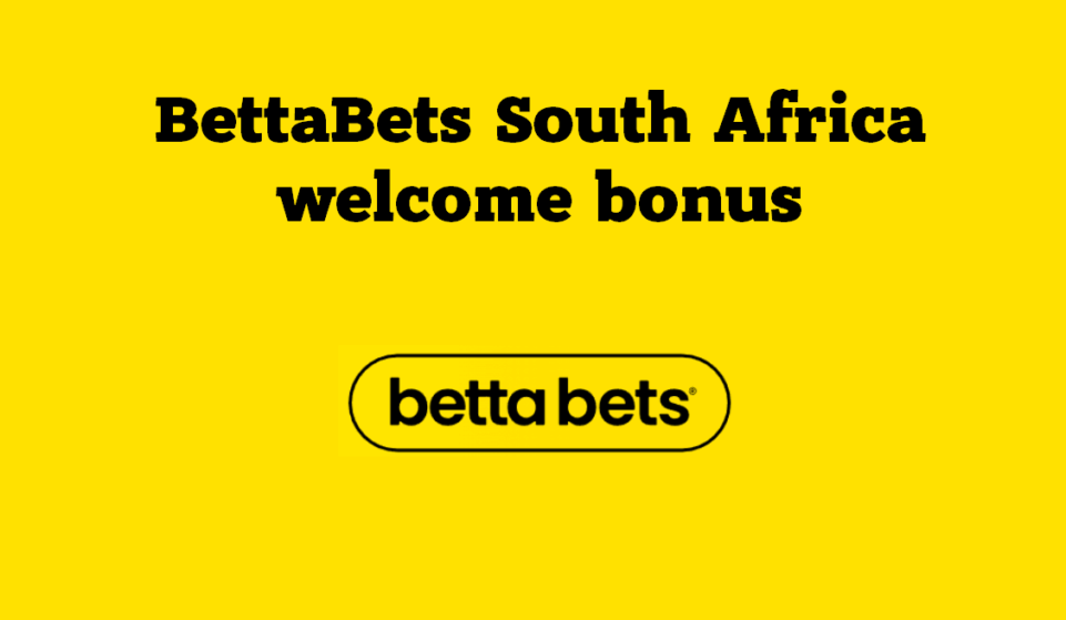 BettaBets South Africa welcome bonus