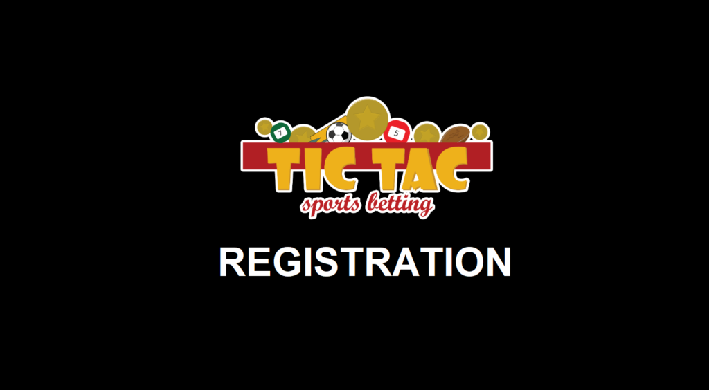 Tic Tac Bets registration