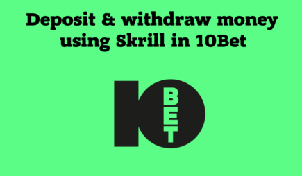 Can I use Skrill to deposit and withdraw money in 10Bet?