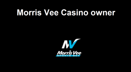 Who is the owner of Morris Vee Casino