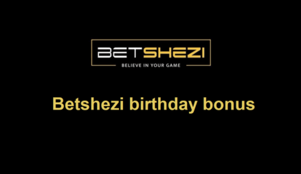 Does Betshezi offer a birthday bonus