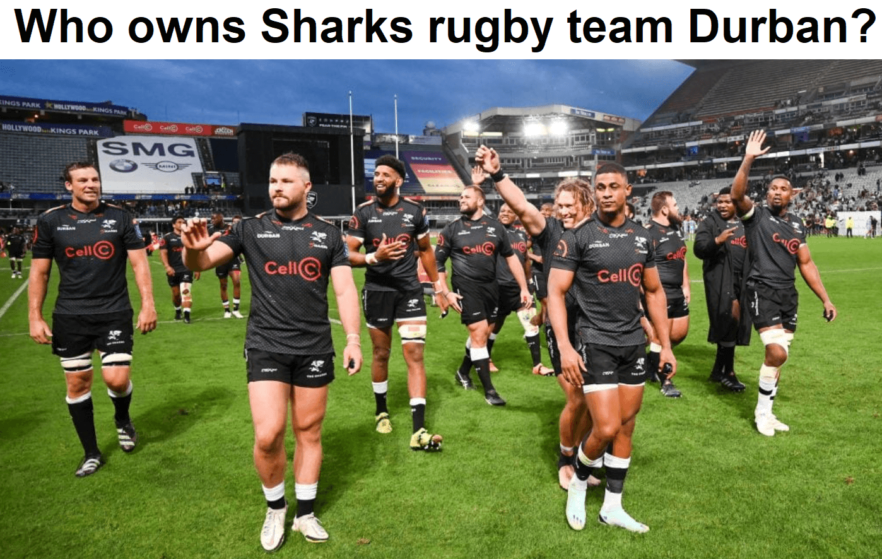 Who is the owner of Sharks rugby team Durban?