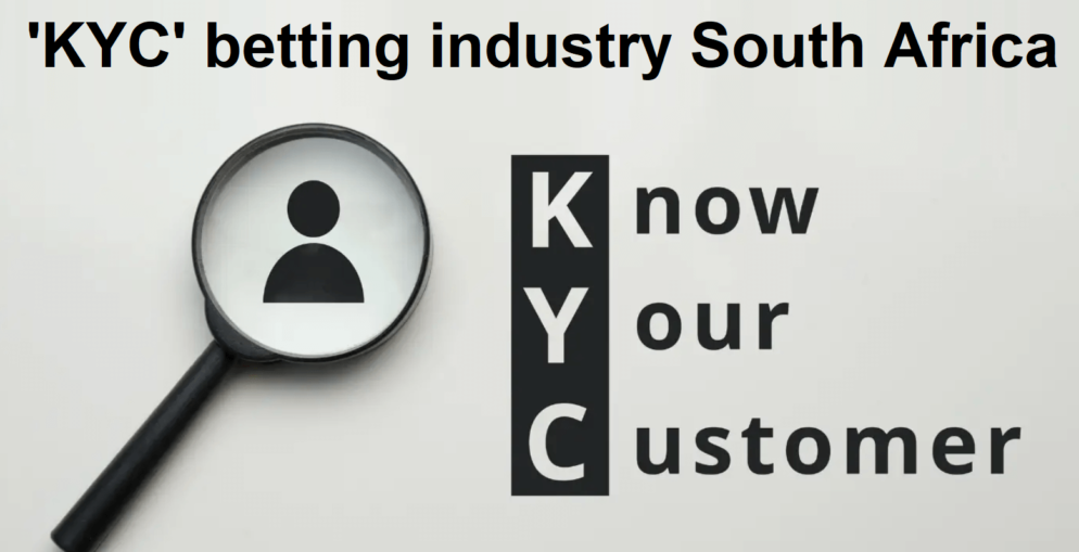 What is ‘Know Your Customer’ in the betting industry in South Africa?