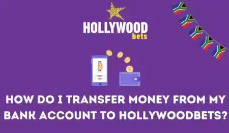 How do I transfer money from my bank account to Hollywoodbets?