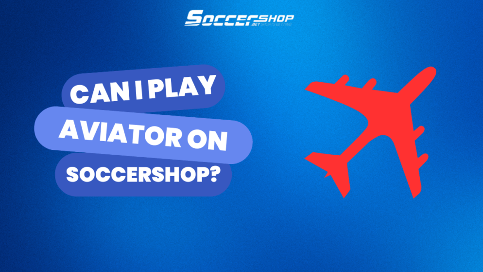 Can I play Aviator game on SoccerShop.bet?