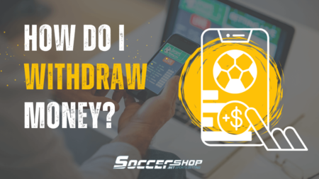 How do I withdraw money from SoccerShop.bet?