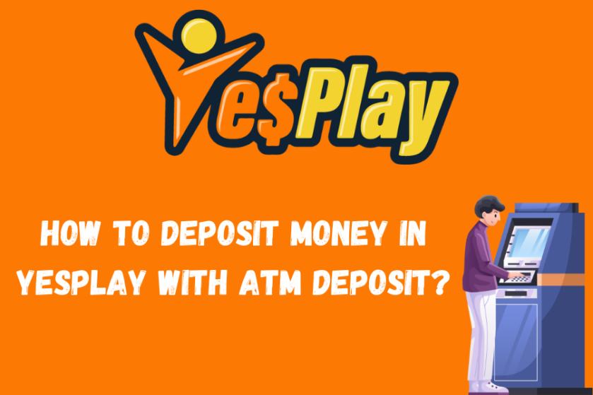 How to deposit money in YesPlay with ATM Deposit?