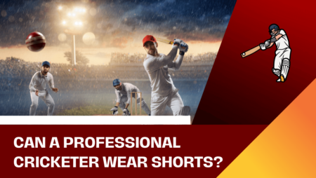 Can a professional cricketer wear shorts?