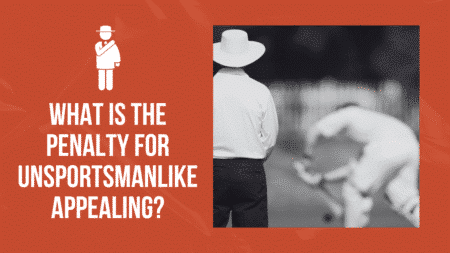 What is the penalty for unsportsmanlike appealing in cricket?