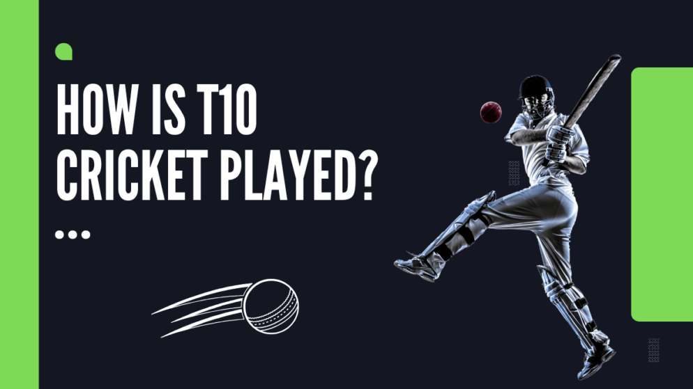How is T10 cricket played?
