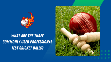 What are the three commonly used professional test cricket balls?