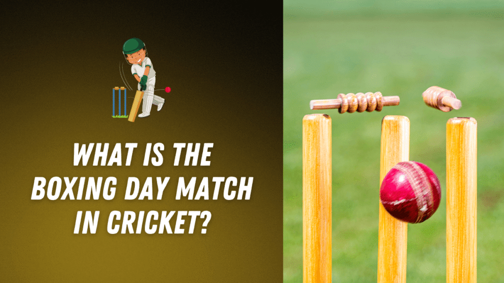 What is the Boxing Day match in cricket?