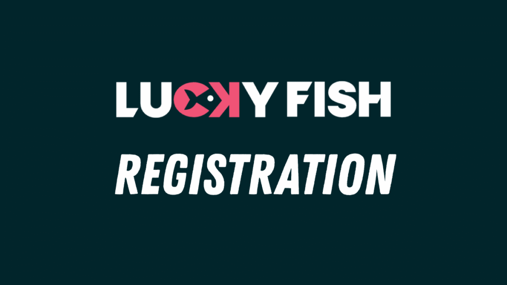 Lucky Fish Registration