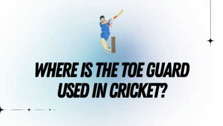 Where is the toe guard used in cricket?