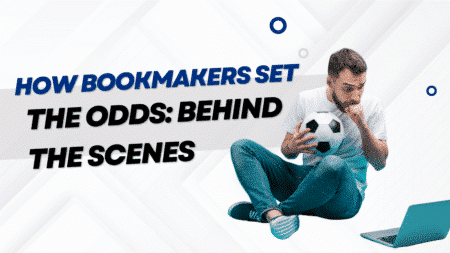 How Bookmakers Set the Odds: Behind the Scenes