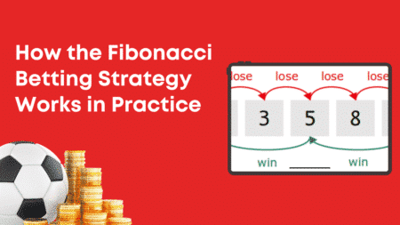 How the Fibonacci Betting Strategy Works in Practice?