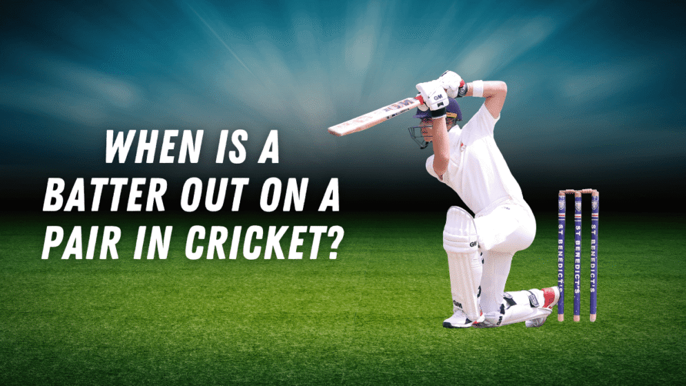 When is a batter out on a pair in cricket?