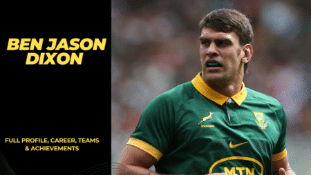 Ben Jason Dixon Full Profile, Career, Teams & Achievements