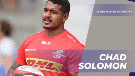Chad Solomon Rugby Player Biography