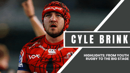 Cyle Brink Highlights: From Youth Rugby to the Big Stage
