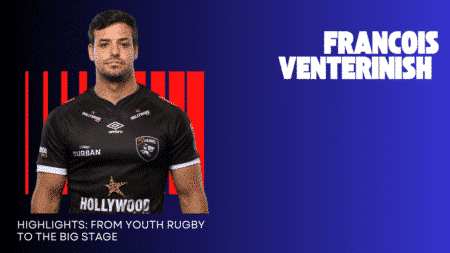 Francois Venter Highlights: From Youth Rugby to the Big Stage