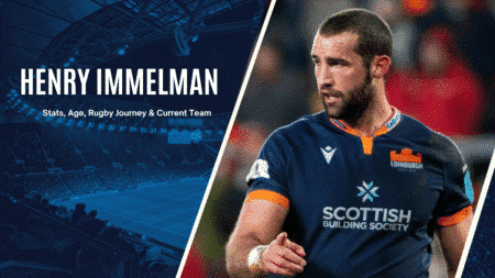 Meet Henry Immelman: Stats, Age, Rugby Journey & Current Team