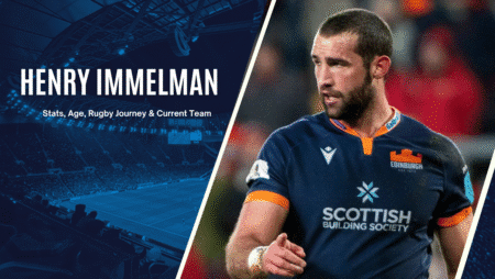 Meet Henry Immelman: Stats, Age, Rugby Journey & Current Team