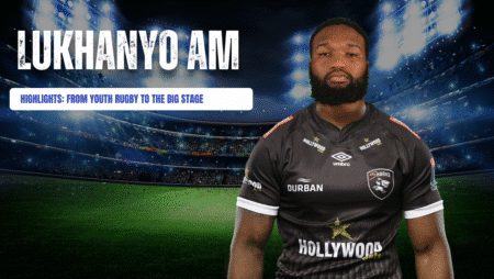 Lukhanyo Am Highlights: From Youth Rugby to the Big Stage