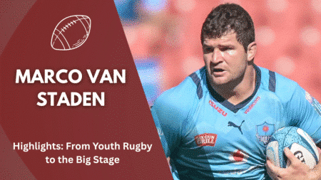 Marco Van Staden Highlights: From Youth Rugby to the Big Stage
