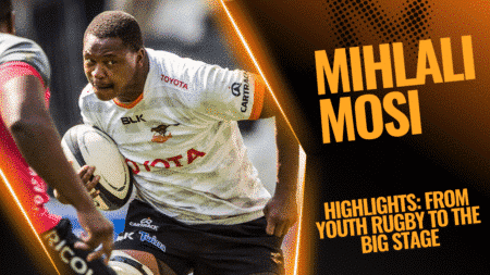 Mihlali Mosi Highlights: From Youth Rugby to the Big Stage