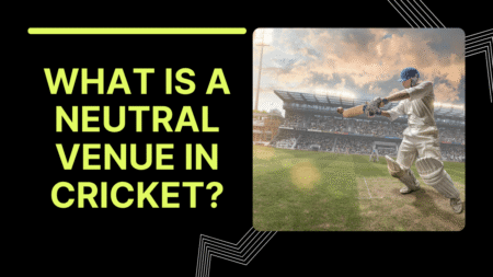What is a neutral venue in the sport of cricket?