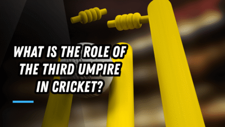 What is the role of the third umpire in cricket?