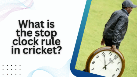 What is the stop clock rule in cricket?