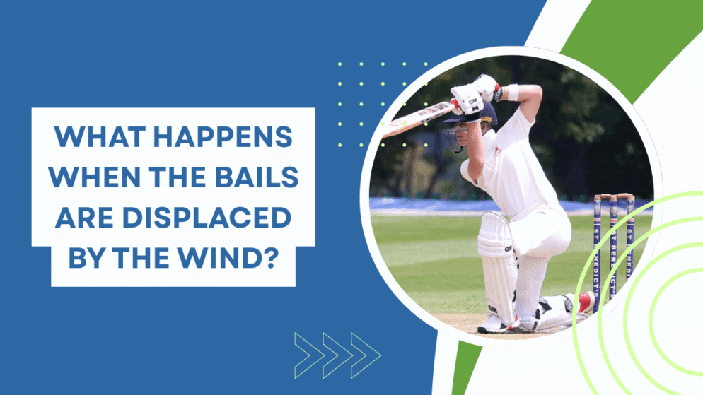 What happens when the bails are displaced by the wind?