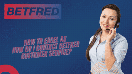 How Do I Contact Betfred Customer Service?