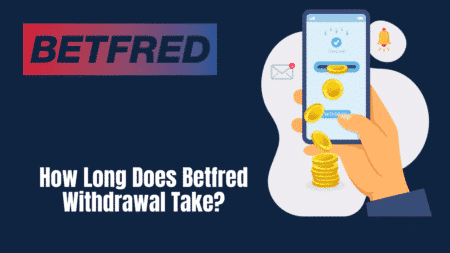 How Long Does Betfred Withdrawal Take?