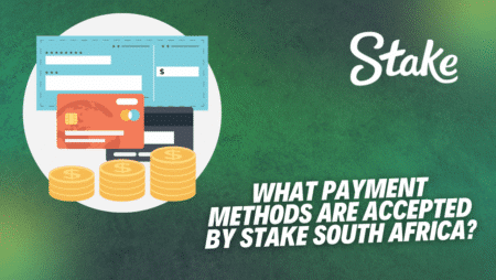 What payment methods are accepted by Stake South Africa?