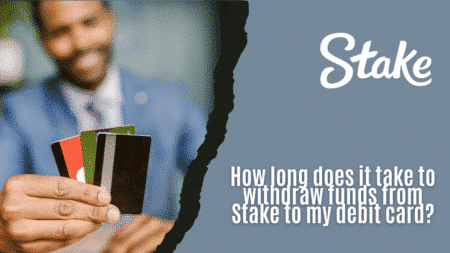 How long does it take to withdraw funds from Stake to my debit card?
