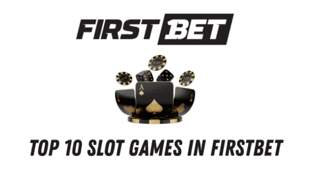 Top 10 Slot Games in Firstbet