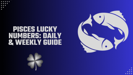 Pisces Lucky Numbers: Daily & Weekly Guide