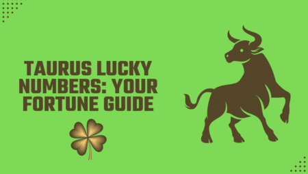 Taurus Lucky Numbers: Your Fortune Guide